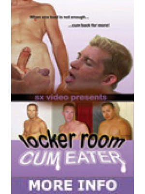 Locker Room Cum Eater